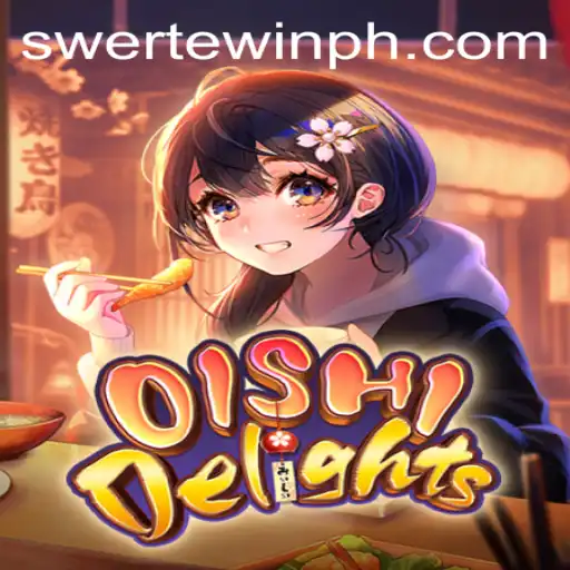 Discover the Exciting World of OishiDelights with Swerte.Win