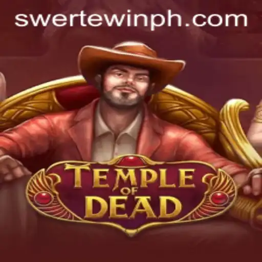 Unveiling TempleofDead: An Immersive Gaming Experience with Swerte.Win