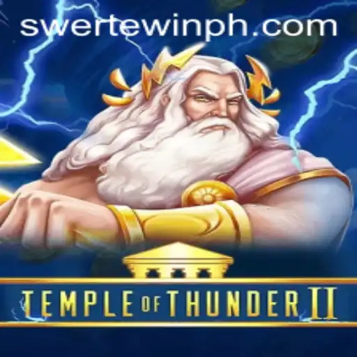 Exploring the Electrifying Realm of TempleofThunderII with Swerte.Win